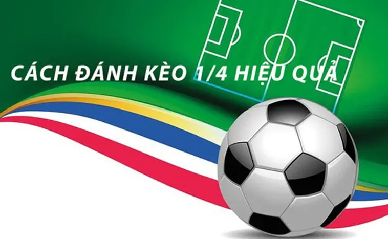 Đánh Giá Kèo Chấp 0.25 Bí Quyết Chiến Thắng Đỉnh Cao Cho Mọi Tín Đồ Cá Cược