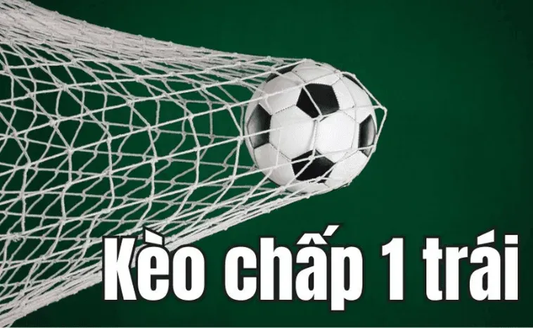 Bí Quyết Chinh Phục Kèo Chấp 1 Trong Cá Cược Bóng Đá Chuyên Nghiệp