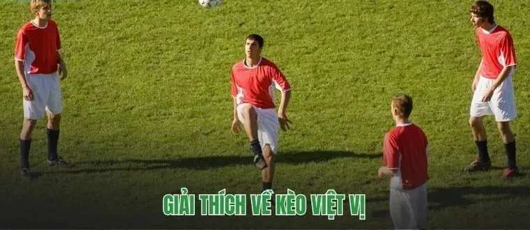 Kèo Việt Vị Nghệ Thuật Dự Đoán Đỉnh Cao Cho Những Tín Đồ Cá Cược Chuyên Nghiệp